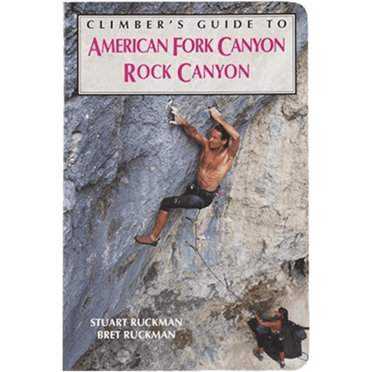 Climber's Guide to American Fork Canyon & Rock Canyon - The Gear Room